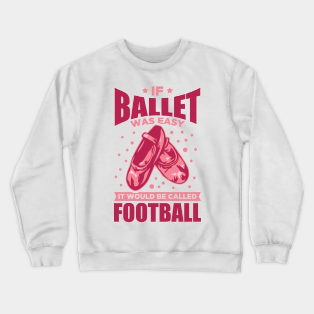 Ballet Dancer Crewneck Sweatshirt by Merchment